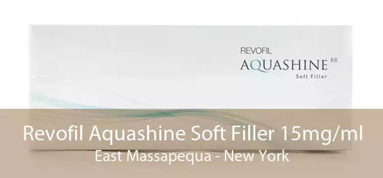 Revofil Aquashine Soft Filler 15mg/ml East Massapequa - New York