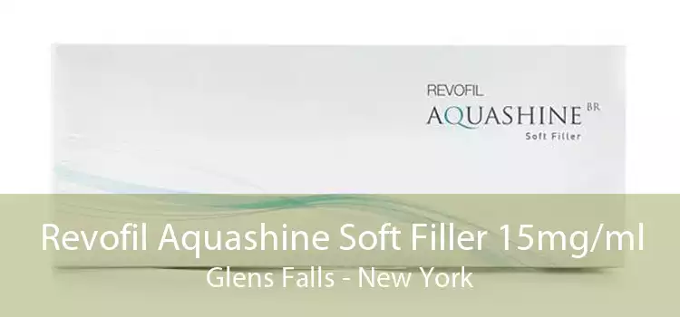 Revofil Aquashine Soft Filler 15mg/ml Glens Falls - New York