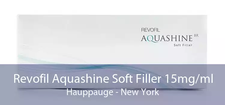 Revofil Aquashine Soft Filler 15mg/ml Hauppauge - New York