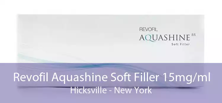 Revofil Aquashine Soft Filler 15mg/ml Hicksville - New York