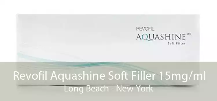 Revofil Aquashine Soft Filler 15mg/ml Long Beach - New York