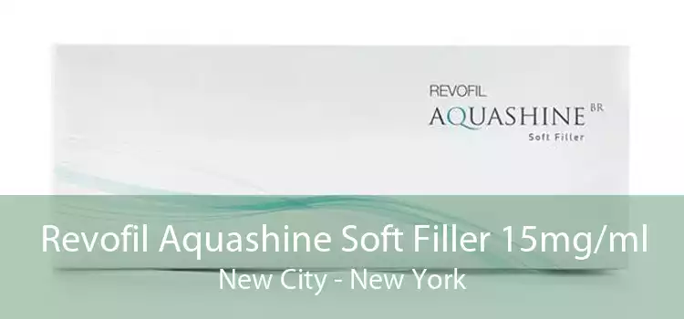 Revofil Aquashine Soft Filler 15mg/ml New City - New York