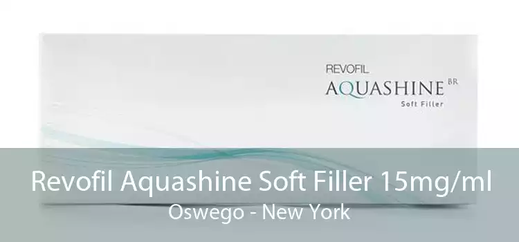 Revofil Aquashine Soft Filler 15mg/ml Oswego - New York