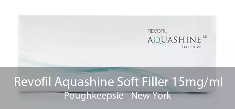 Revofil Aquashine Soft Filler 15mg/ml Poughkeepsie - New York