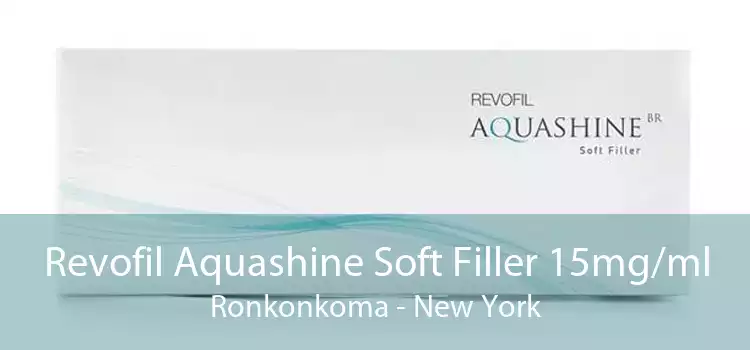 Revofil Aquashine Soft Filler 15mg/ml Ronkonkoma - New York