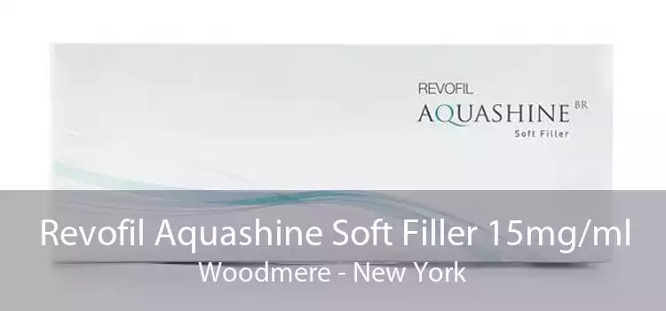 Revofil Aquashine Soft Filler 15mg/ml Woodmere - New York