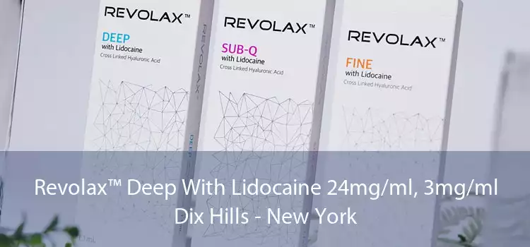 Revolax™ Deep With Lidocaine 24mg/ml, 3mg/ml Dix Hills - New York