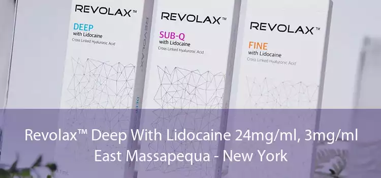 Revolax™ Deep With Lidocaine 24mg/ml, 3mg/ml East Massapequa - New York