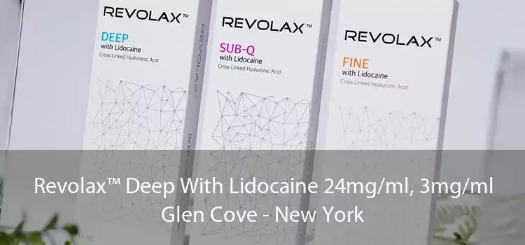 Revolax™ Deep With Lidocaine 24mg/ml, 3mg/ml Glen Cove - New York