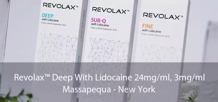 Revolax™ Deep With Lidocaine 24mg/ml, 3mg/ml Massapequa - New York