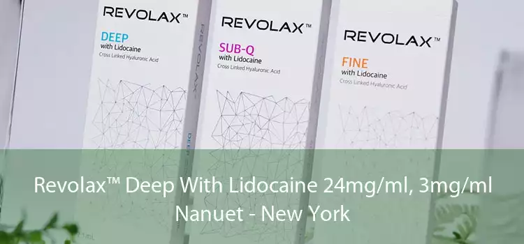 Revolax™ Deep With Lidocaine 24mg/ml, 3mg/ml Nanuet - New York