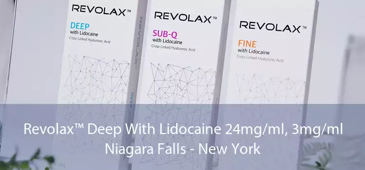 Revolax™ Deep With Lidocaine 24mg/ml, 3mg/ml Niagara Falls - New York