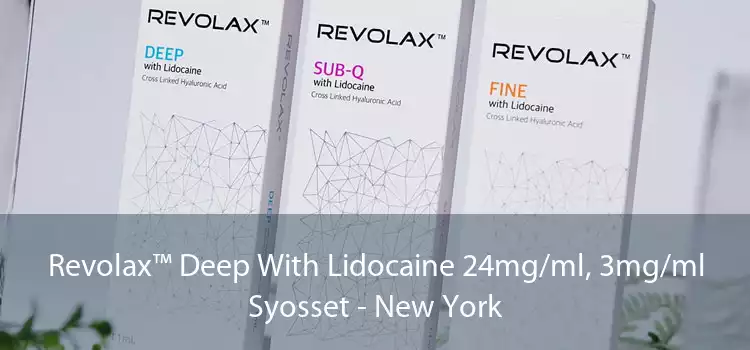 Revolax™ Deep With Lidocaine 24mg/ml, 3mg/ml Syosset - New York