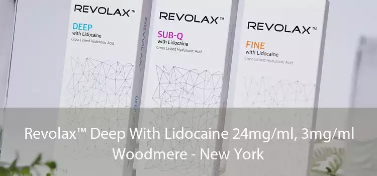 Revolax™ Deep With Lidocaine 24mg/ml, 3mg/ml Woodmere - New York