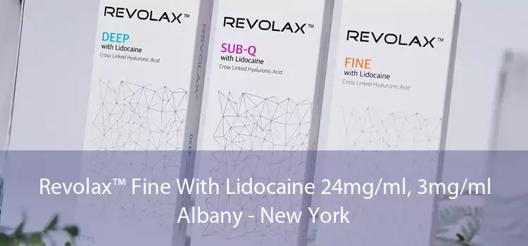 Revolax™ Fine With Lidocaine 24mg/ml, 3mg/ml Albany - New York
