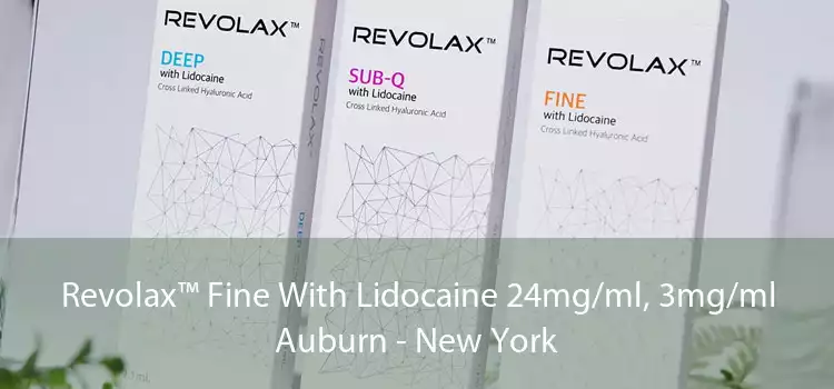 Revolax™ Fine With Lidocaine 24mg/ml, 3mg/ml Auburn - New York