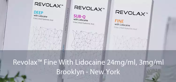 Revolax™ Fine With Lidocaine 24mg/ml, 3mg/ml Brooklyn - New York