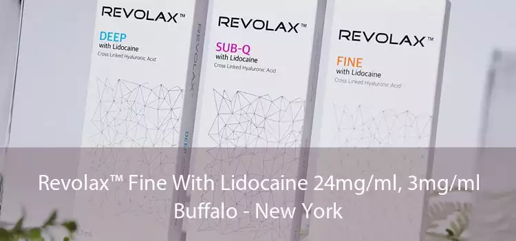 Revolax™ Fine With Lidocaine 24mg/ml, 3mg/ml Buffalo - New York