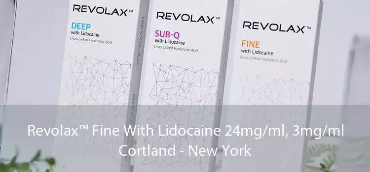 Revolax™ Fine With Lidocaine 24mg/ml, 3mg/ml Cortland - New York