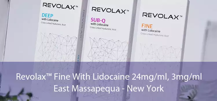 Revolax™ Fine With Lidocaine 24mg/ml, 3mg/ml East Massapequa - New York
