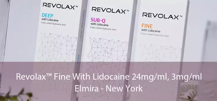 Revolax™ Fine With Lidocaine 24mg/ml, 3mg/ml Elmira - New York