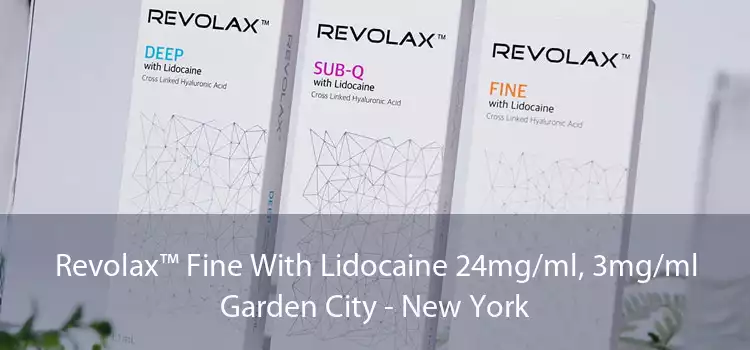 Revolax™ Fine With Lidocaine 24mg/ml, 3mg/ml Garden City - New York