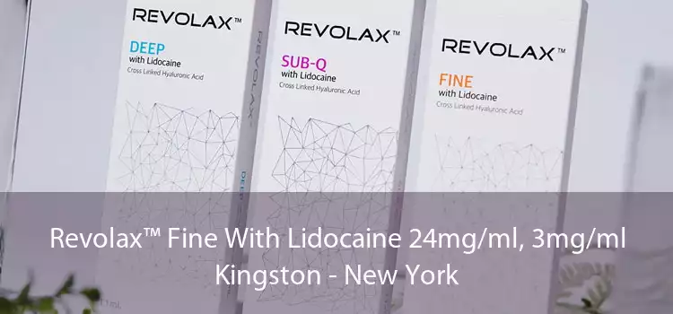 Revolax™ Fine With Lidocaine 24mg/ml, 3mg/ml Kingston - New York