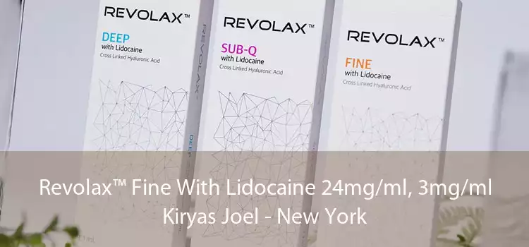 Revolax™ Fine With Lidocaine 24mg/ml, 3mg/ml Kiryas Joel - New York
