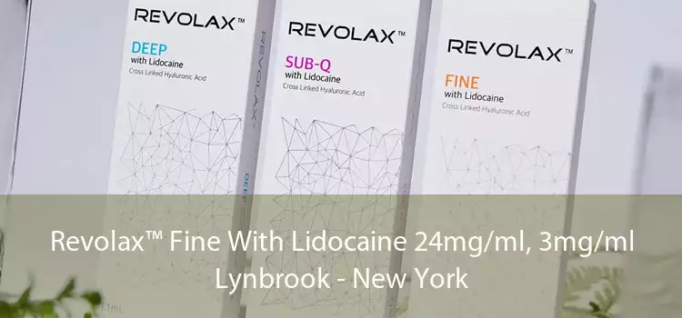Revolax™ Fine With Lidocaine 24mg/ml, 3mg/ml Lynbrook - New York