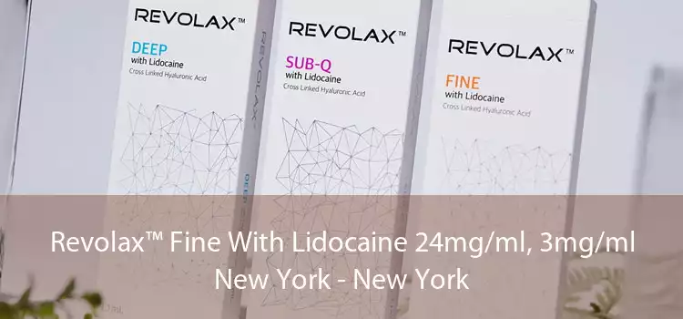 Revolax™ Fine With Lidocaine 24mg/ml, 3mg/ml New York - New York