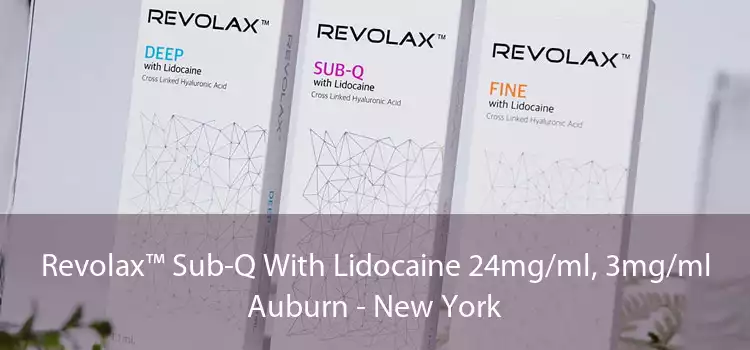 Revolax™ Sub-Q With Lidocaine 24mg/ml, 3mg/ml Auburn - New York