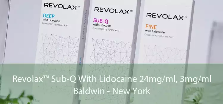 Revolax™ Sub-Q With Lidocaine 24mg/ml, 3mg/ml Baldwin - New York