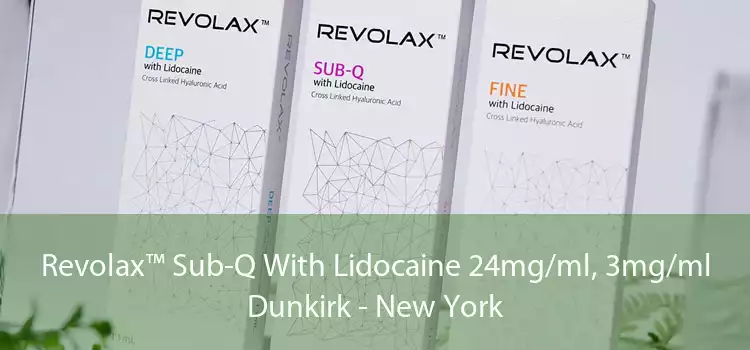 Revolax™ Sub-Q With Lidocaine 24mg/ml, 3mg/ml Dunkirk - New York