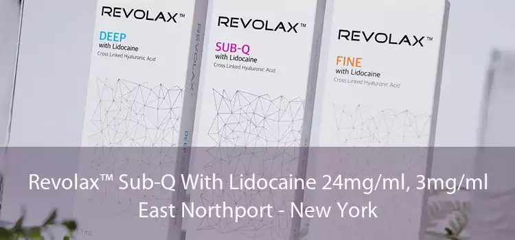 Revolax™ Sub-Q With Lidocaine 24mg/ml, 3mg/ml East Northport - New York