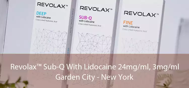 Revolax™ Sub-Q With Lidocaine 24mg/ml, 3mg/ml Garden City - New York