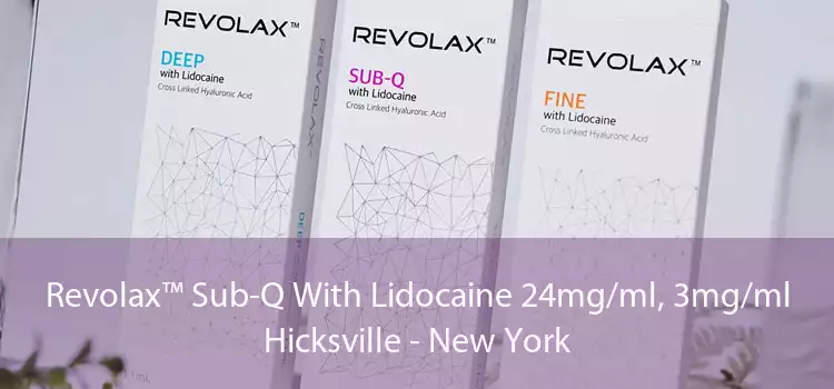 Revolax™ Sub-Q With Lidocaine 24mg/ml, 3mg/ml Hicksville - New York
