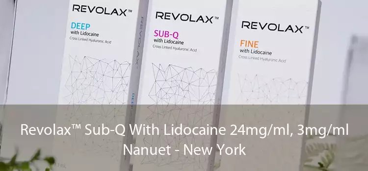 Revolax™ Sub-Q With Lidocaine 24mg/ml, 3mg/ml Nanuet - New York