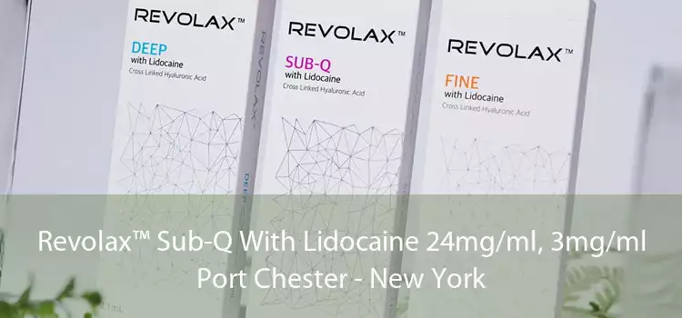 Revolax™ Sub-Q With Lidocaine 24mg/ml, 3mg/ml Port Chester - New York
