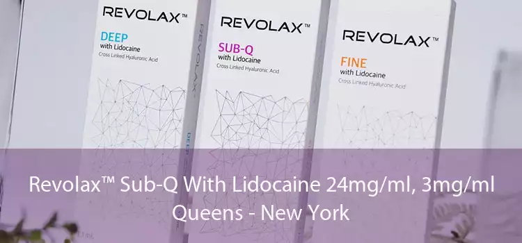 Revolax™ Sub-Q With Lidocaine 24mg/ml, 3mg/ml Queens - New York