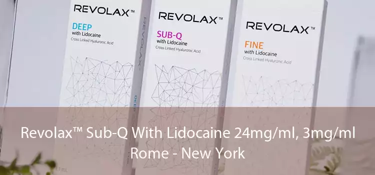 Revolax™ Sub-Q With Lidocaine 24mg/ml, 3mg/ml Rome - New York