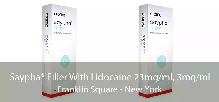 Saypha® Filler With Lidocaine 23mg/ml, 3mg/ml Franklin Square - New York