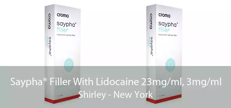 Saypha® Filler With Lidocaine 23mg/ml, 3mg/ml Shirley - New York