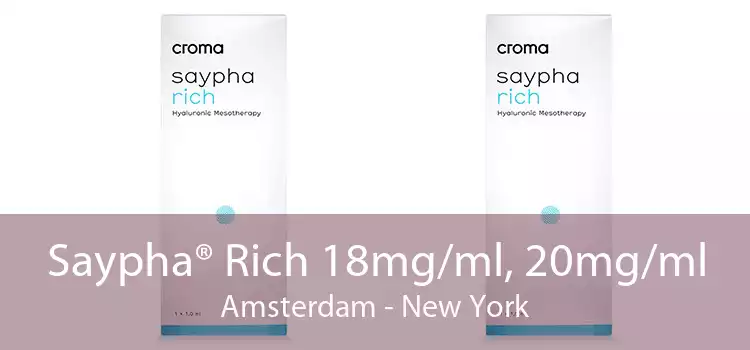 Saypha® Rich 18mg/ml, 20mg/ml Amsterdam - New York