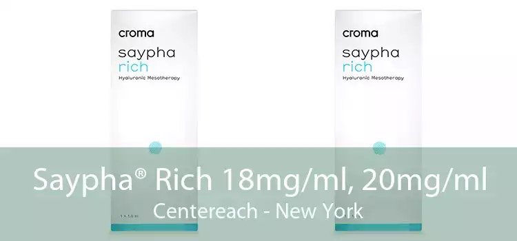 Saypha® Rich 18mg/ml, 20mg/ml Centereach - New York