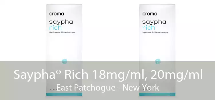Saypha® Rich 18mg/ml, 20mg/ml East Patchogue - New York