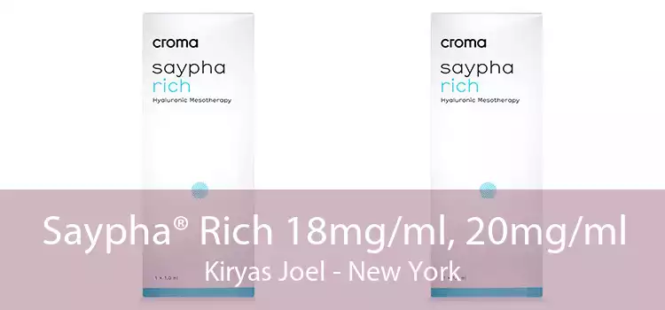 Saypha® Rich 18mg/ml, 20mg/ml Kiryas Joel - New York