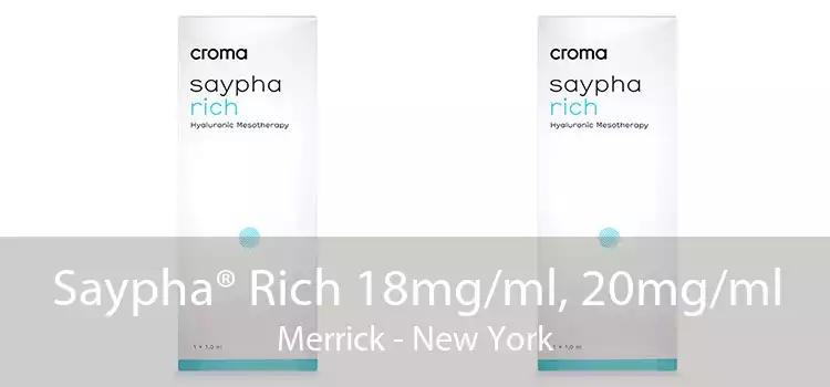 Saypha® Rich 18mg/ml, 20mg/ml Merrick - New York