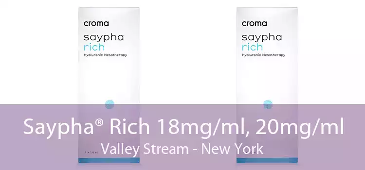 Saypha® Rich 18mg/ml, 20mg/ml Valley Stream - New York