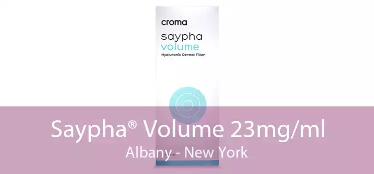 Saypha® Volume 23mg/ml Albany - New York