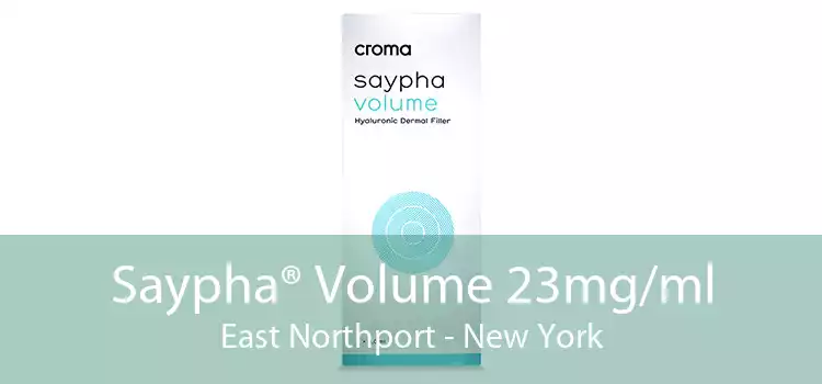 Saypha® Volume 23mg/ml East Northport - New York